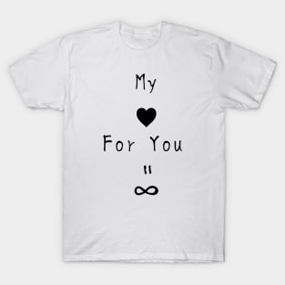 【Valentine's Day】My love for you is forever White ver. T-Shirt